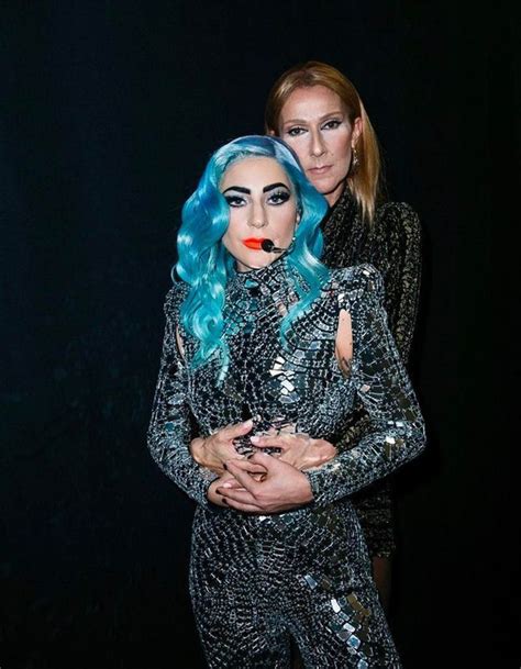 celine dion and lady gaga.